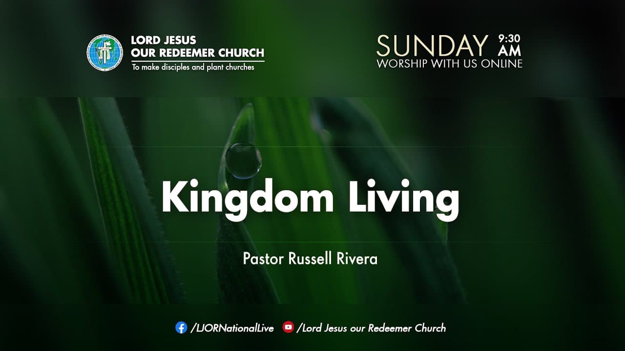 Kingdom Living by Pastor Russell Rivera