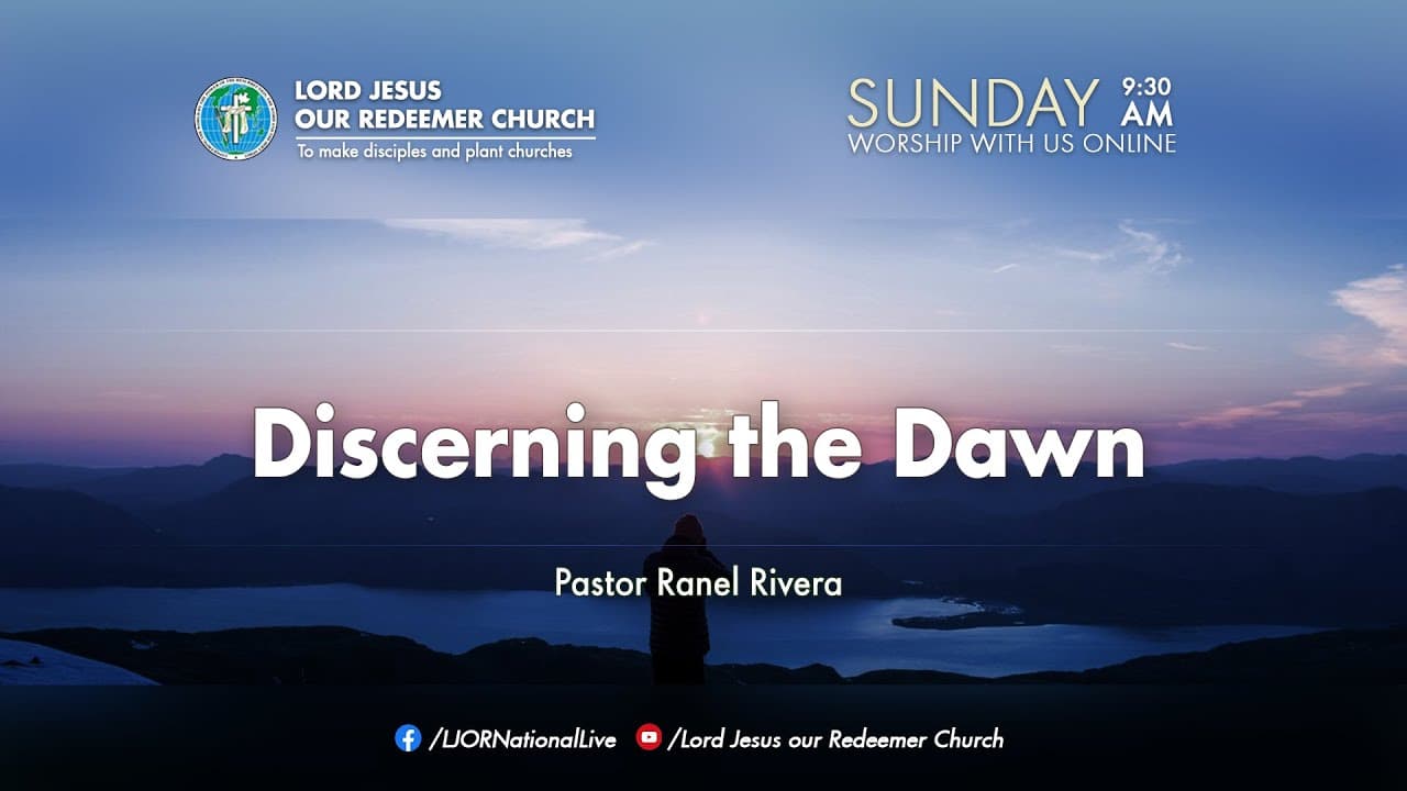 Discerning the Dawn by Pastor Ranel Rivera