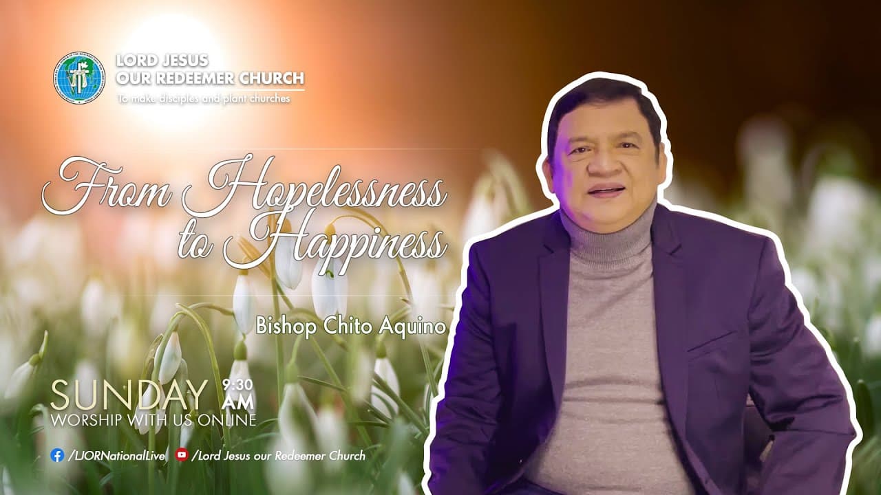 From Hopelessness to Happiness by Bishop Chito Aquino