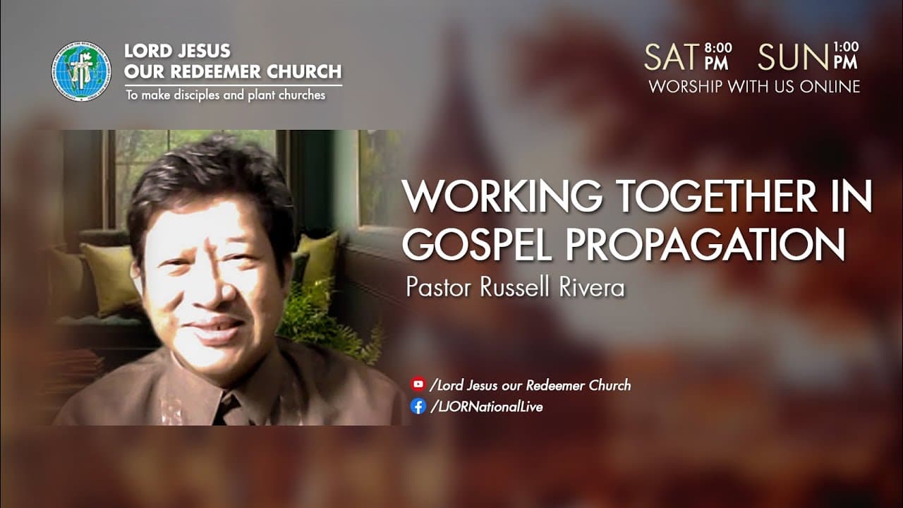 Working Together for Gospel Propagation by Ptr Russell Rivera