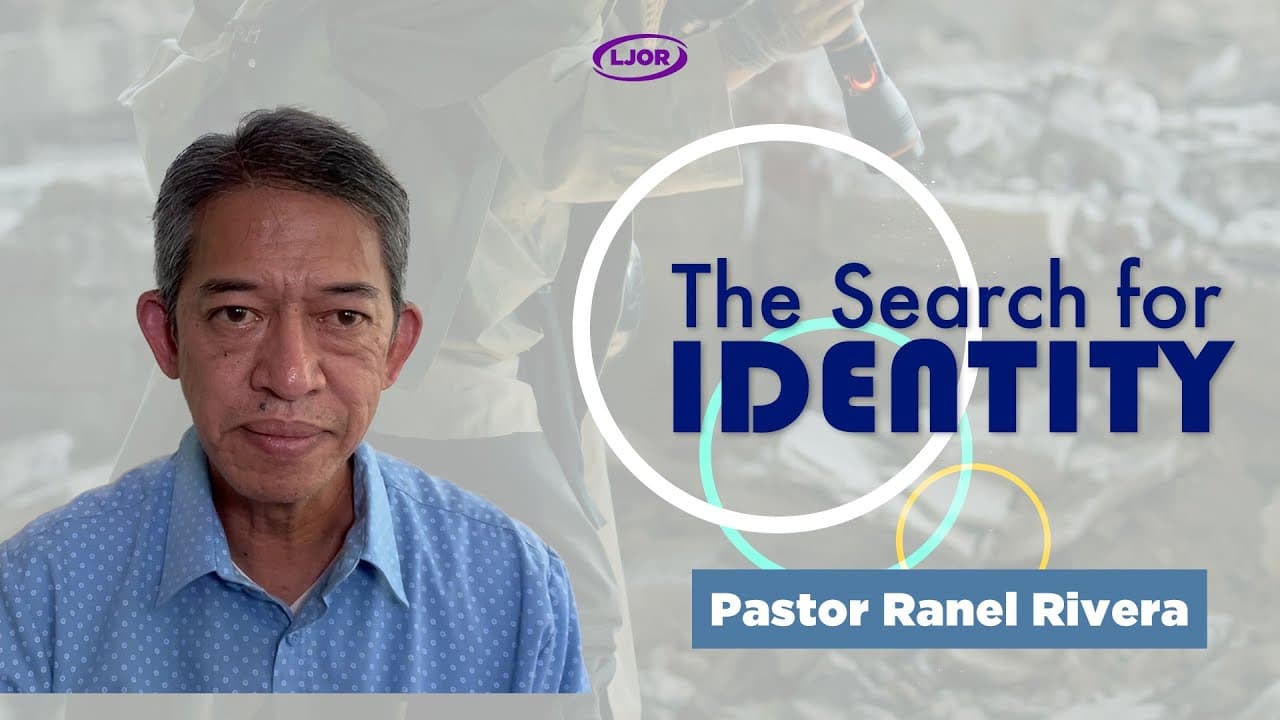 The Search for Identity by Pastor Ranel Rivera